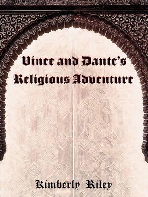cover image of Vince and Dante's Religious Adventure